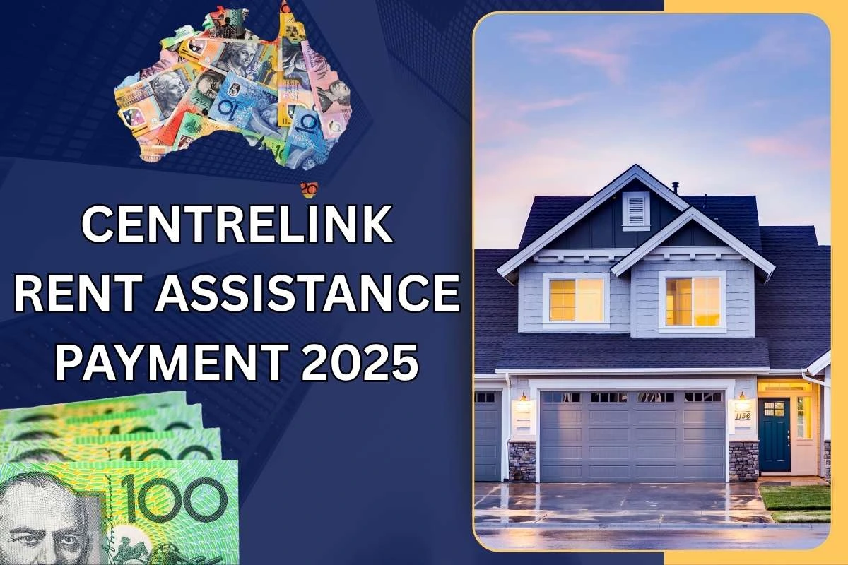 Centrelink Rent Assistance Payment 2025