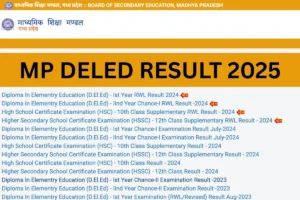 MP DELED Result 2025 – Check Cut Off Marks & Merit List Link
