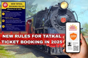 New Rules For Tatkal Ticket Booking In 2025 – Online Ticket Booking By OTP
