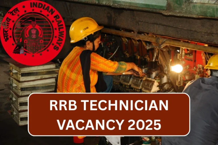 RRB Technician Vacancy 2025, Notification, Application Form